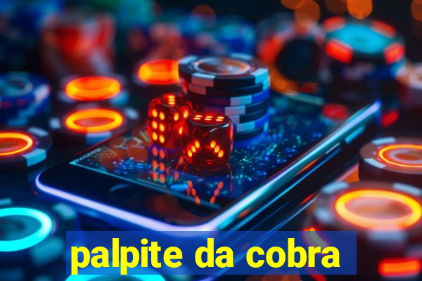 palpite da cobra